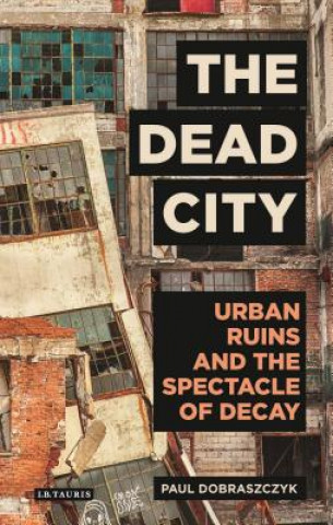 Kniha Dead City DOBRASZCZYK PAUL