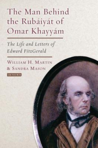 Carte Man Behind the Rubaiyat of Omar Khayyam MARTIN  BILL AND MAS