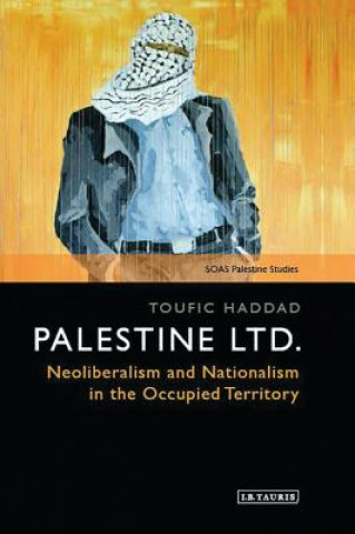 Kniha Palestine Ltd Toufic Haddad
