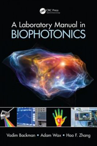 Kniha Laboratory Manual in Biophotonics Vadim Backman