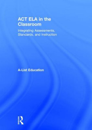 Buch ACT ELA in the Classroom A-List Education