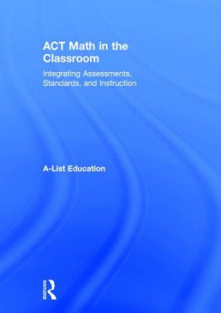 Livro ACT Math in the Classroom A-List Education