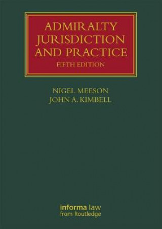 Könyv Admiralty Jurisdiction and Practice Nigel Meeson