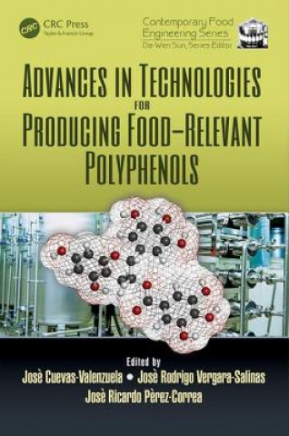 Könyv Advances in Technologies for Producing Food-relevant Polyphenols Jose Cuevas Valenzuela