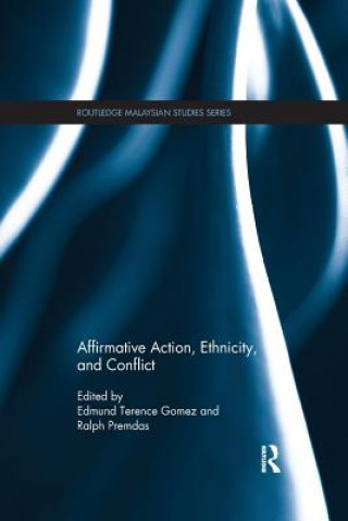 Kniha Affirmative Action, Ethnicity and Conflict Edmund Terence Gomez