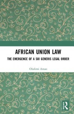 Knjiga African Union Law Olufemi Amao