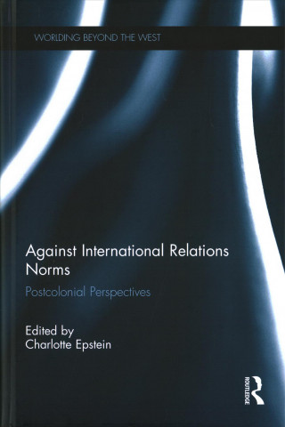 Książka Against International Relations Norms 