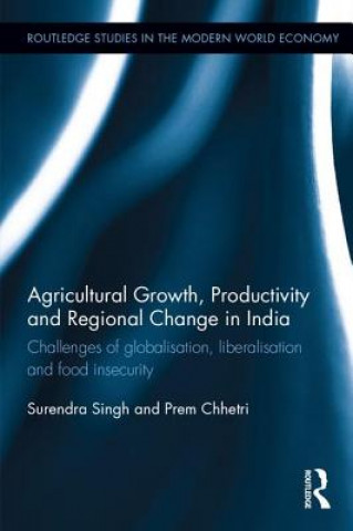 Knjiga Agricultural Growth, Productivity and Regional Change in India Surendra Singh