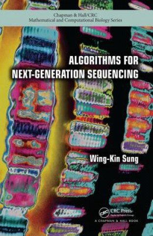 Knjiga Algorithms for Next-Generation Sequencing Wing-Kin Sung