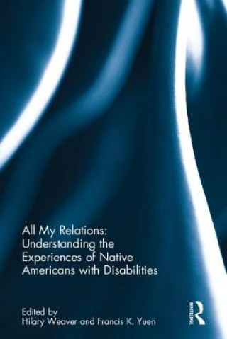 Carte All My Relations: Understanding the Experiences of Native Americans with Disabilities 