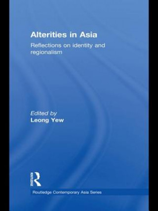 Книга Alterities in Asia Leong Yew