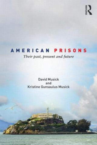 Könyv American Prisons David Musick