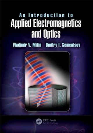 Carte Introduction to Applied Electromagnetics and Optics Vladimir V. Mitin