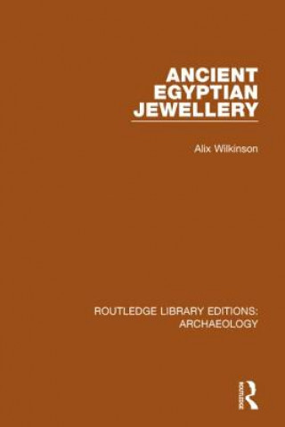 Livre Ancient Egyptian Jewellery Alix Wilkinson