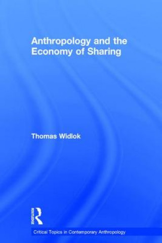 Carte Anthropology and the Economy of Sharing Thomas Widlok
