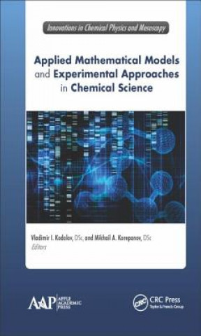 Livre Applied Mathematical Models and Experimental Approaches in Chemical Science 