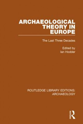 Książka Archaeological Theory in Europe 