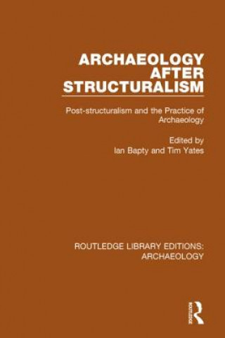 Kniha Archaeology After Structuralism 