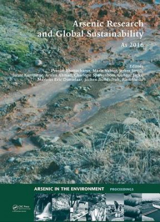 Kniha Arsenic Research and Global Sustainability Prosun Bhattacharya