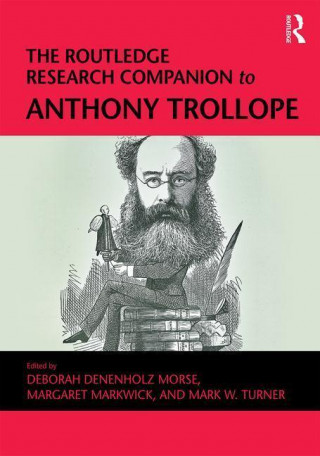 Livre Routledge Research Companion to Anthony Trollope Deborah Denenholz Morse