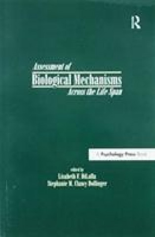 Könyv Assessment of Biological Mechanisms Across the Life Span 