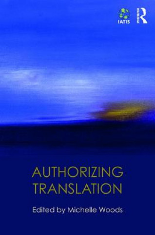 Книга Authorizing Translation 