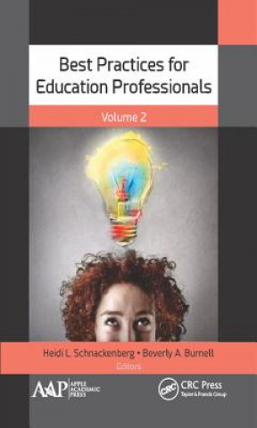 Kniha Best Practices for Education Professionals, Volume Two Heidi Schnackenberg