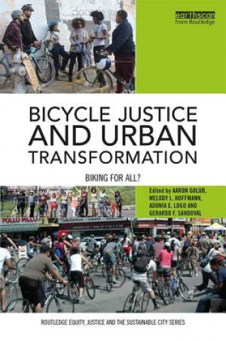 Kniha Bicycle Justice and Urban Transformation 