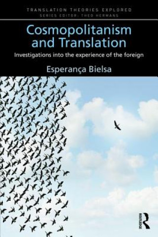 Könyv Cosmopolitanism and Translation Esperanca Bielsa