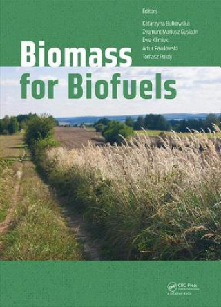 Könyv Biomass for Biofuels 