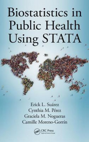 Książka Biostatistics in Public Health Using STATA Erick L. Suarez