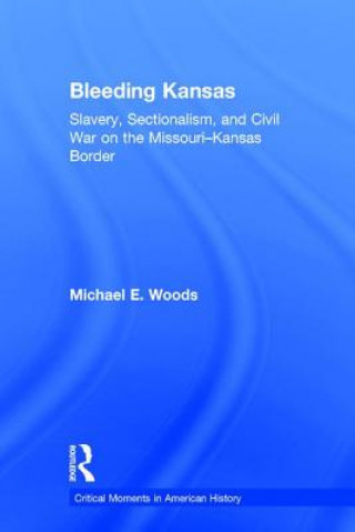 Buch Bleeding Kansas Michael Woods