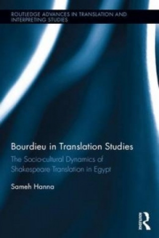 Könyv Bourdieu in Translation Studies Sameh Hanna