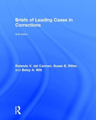 Kniha Briefs of Leading Cases in Corrections Rolando V. Del Carmen