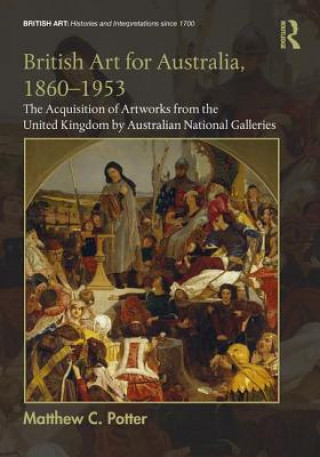 Carte British Art for Australia, 1860-1953 POTTER