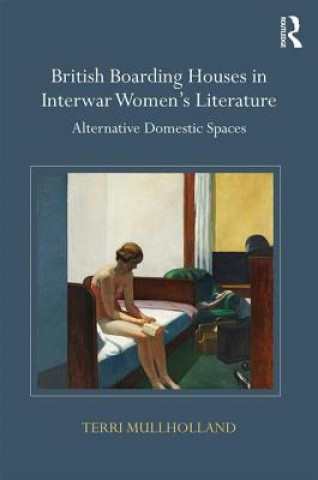 Könyv British Boarding Houses in Interwar Women's Literature MULLHOLLAND