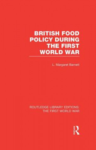 Könyv British Food Policy During The First World War Margaret Barnett
