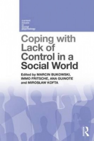 Kniha Coping with Lack of Control in a Social World Marcin Bukowski