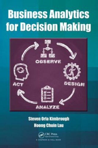 Buch Business Analytics for Decision Making Steven Orla (The Wharton School Kimbrough