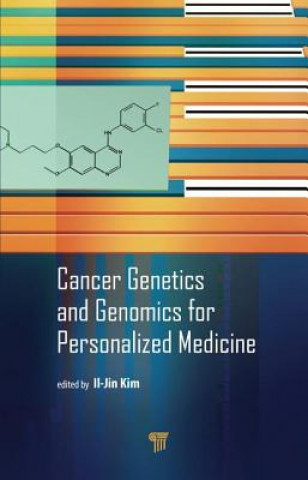 Carte Cancer Genetics and Genomics for Personalized Medicine Il-Jin Kim