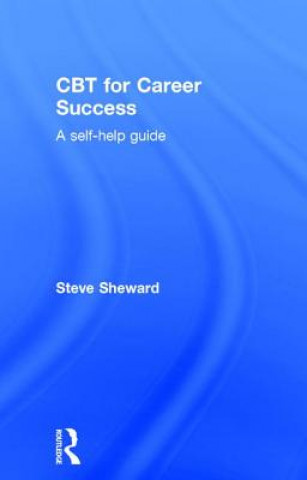 Libro CBT for Career Success Steve Sheward
