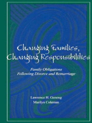 Könyv Changing Families, Changing Responsibilities Dr. Marilyn Coleman