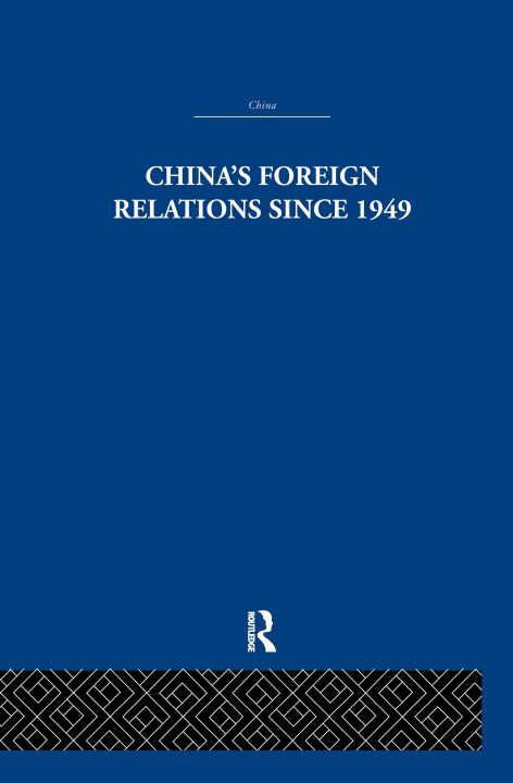 Buch China's Foreign Relations since 1949 Alan Lawrance