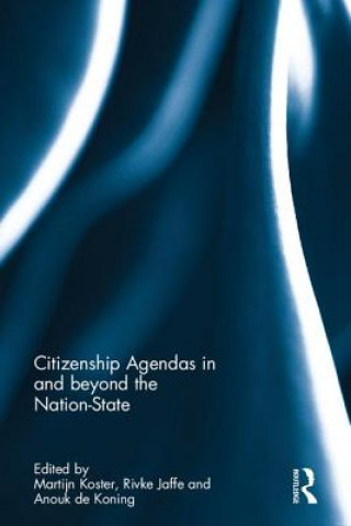 Kniha Citizenship Agendas in and beyond the Nation-State 