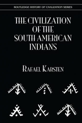 Kniha Civilization of the South Indian Americans Karsten