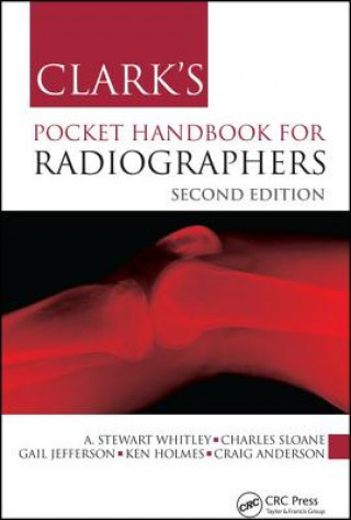 Kniha Clark's Pocket Handbook for Radiographers Stewart A. Whitley