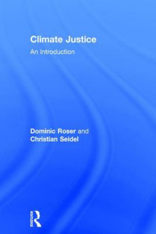 Könyv Climate Justice Dominic Roser