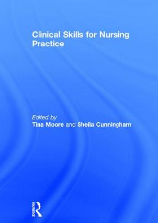 Carte Clinical Skills for Nursing Practice Tina Moore