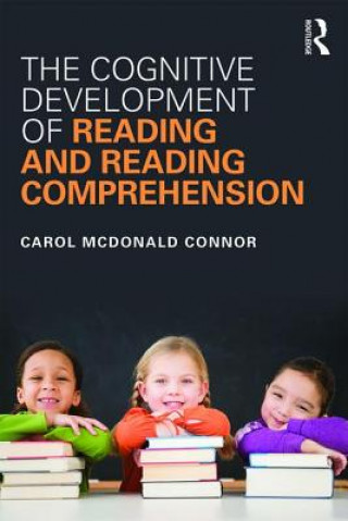 Könyv Cognitive Development of Reading and Reading Comprehension Carol McDonald Connor