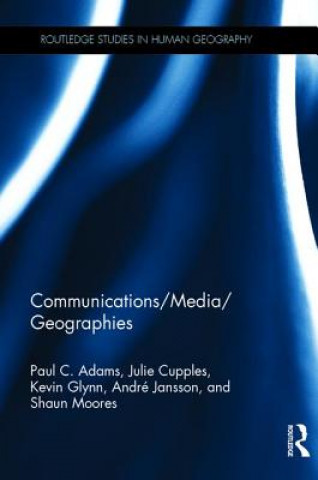 Kniha Communications/Media/Geographies Paul Adams